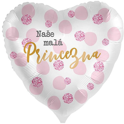 BALÓNEK fóliový Srdce Naše malá Princezna s puntíky 43cm